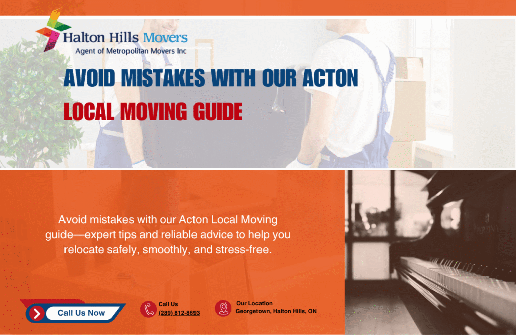 Avoid Mistakes with Our Acton Local Moving Guide