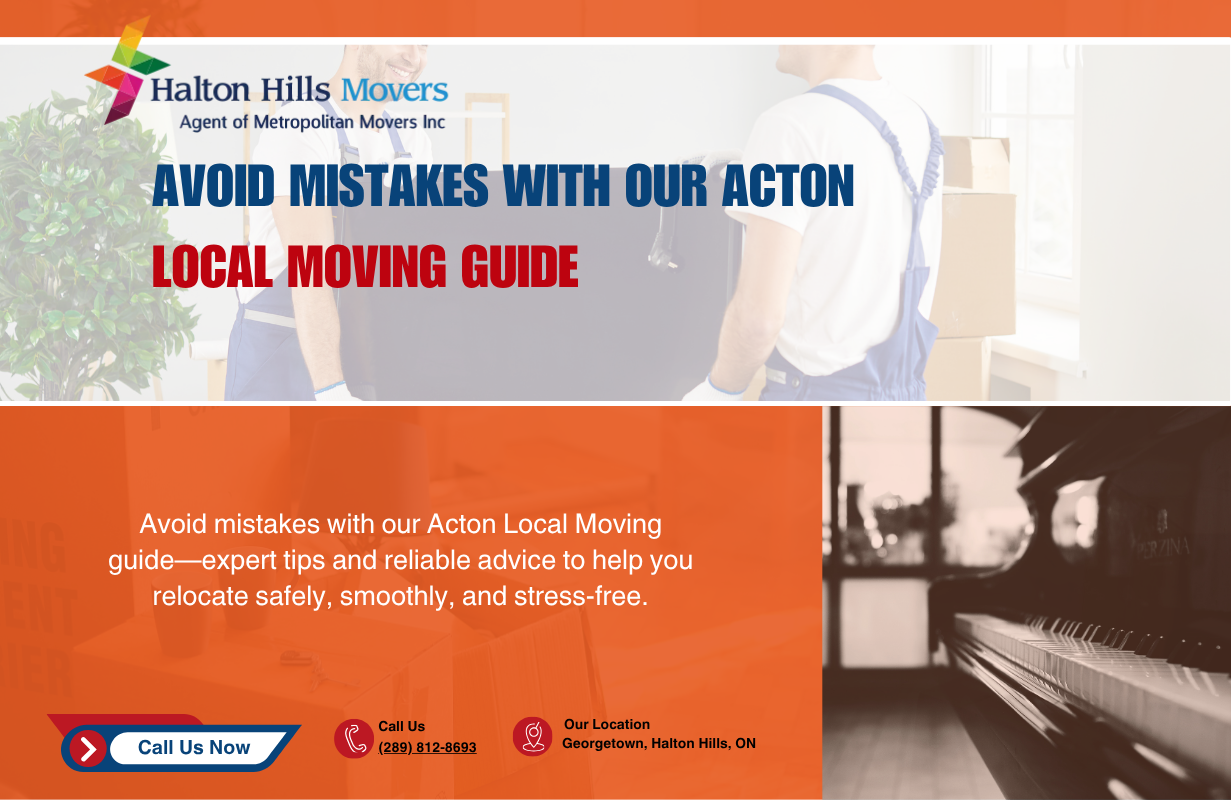 Avoid Mistakes with Our Acton Local Moving Guide