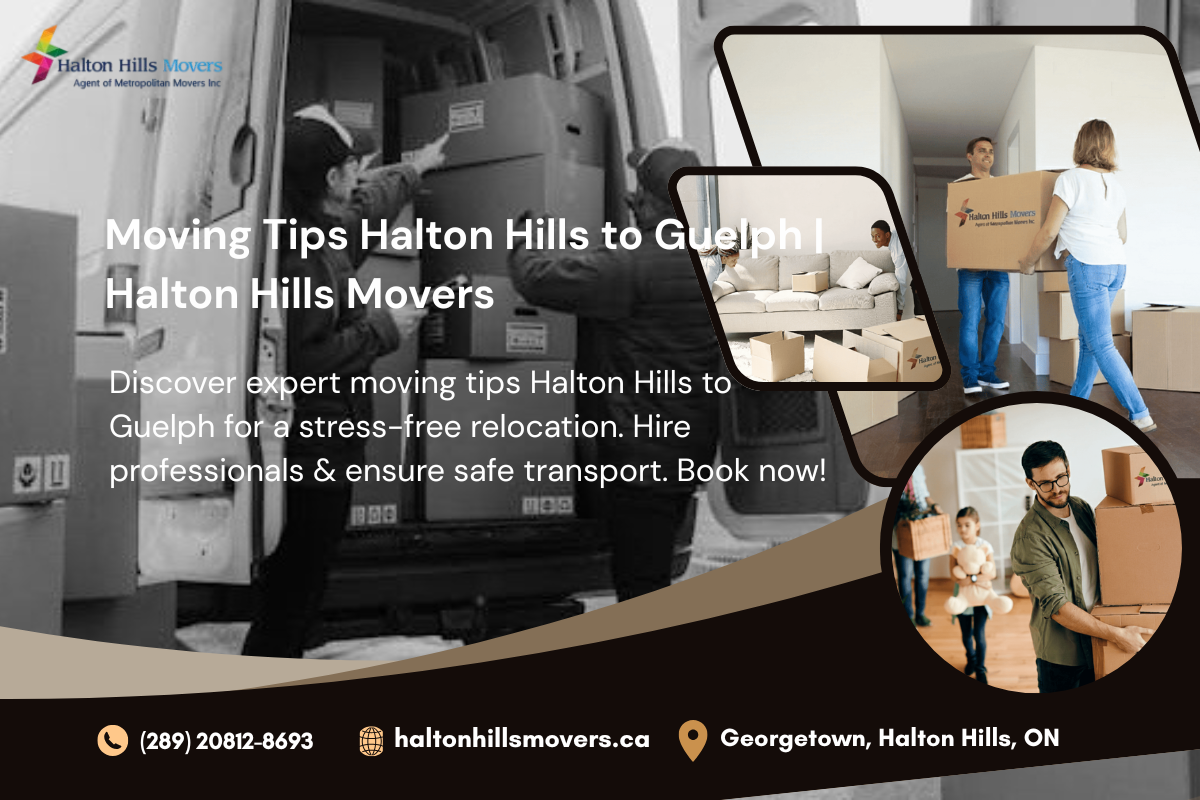 moving tips Halton Hills to Guelph