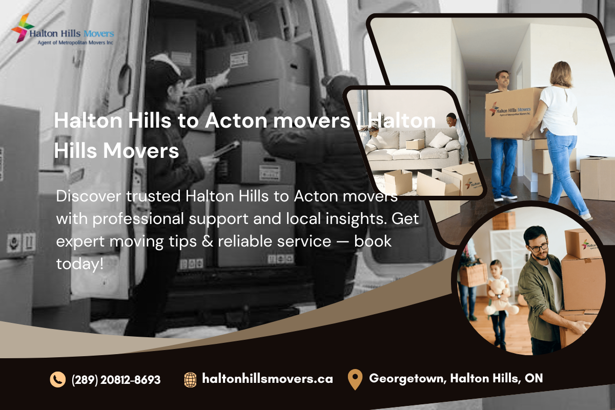 Halton Hills to Acton movers